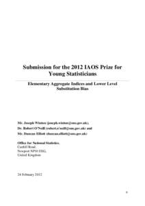 Submission for the 2012 IAOS Prize for Young Statisticians Elementary Aggregate Indices and Lower Level Substitution Bias  Mr. Joseph Winton (),