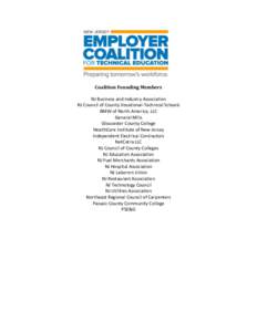 Coalition Founding Members NJ Business and Industry Association NJ Council of County Vocational-Technical Schools BMW of North America, LLC General Mills Gloucester County College