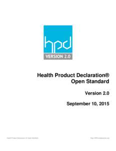 Health Product Declaration® Open Standard Version 2.0 September 10, 2015  Health Product Declaration 2.0 Open Standard