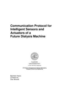 Communication Protocol for Intelligent Sensors and Actuators of a Future Dialysis Machine  LTH School of Engineering at Campus Helsingborg