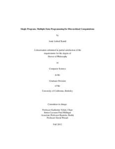 Single Program, Multiple Data Programming for Hierarchical Computations by Amir Ashraf Kamil A dissertation submitted in partial satisfaction of the requirements for the degree of