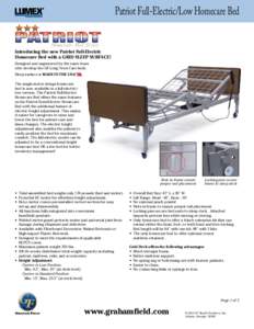 Patriot Full-Electric/Low Homecare Bed Introducing the new Patriot Full-Electric Homecare Bed with a GRID SLEEP SURFACE! Designed and engineered by the same team who develop the GF Long Term Care beds. Sleep surface is M