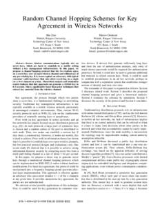 Random Channel Hopping Schemes for Key Agreement in Wireless Networks Bin Zan Marco Gruteser
