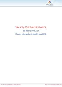 Security Vulnerability Notice SEORACLE-14 [Security vulnerabilities in Java SE, Issue 69#2] DISCLAIMER INFORMATION PROVIDED IN THIS DOCUMENT IS PROVIDED 