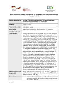 Ficha informativa sobre la propuesta de los contenidos para una continuación del Proyecto PROFIO Nombre del proyecto  Proyecto: Federación Iberoamericana del Ombudsman fase II