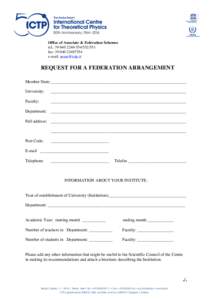 Office of Associate & Federation Schemes tel.: fax: e-mail:   REQUEST FOR A FEDERATION ARRANGEMENT