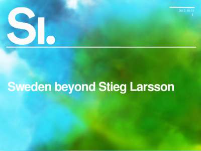 Sweden beyond Stieg Larsson
