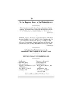 No.  In the Supreme Court of the United States PETER BROOKS, DAVID T. GIES, PATRICIA CLEMMER PETERS, ROBIN B. HEATWOLE, DRY COMAL CREEK VINEYARDS, HOOD RIVER VINEYARDS, AND SCHNEIDER LIQUOR COMPANY, INC.,