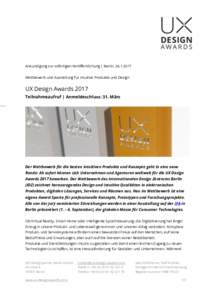 Ankündigung zur sofortigen Veröffentlichung | Berlin, Wettbewerb und Ausstellung für intuitive Produkte und Design UX Design Awards 2017 Teilnahmeaufruf | Anmeldeschluss: 31. März