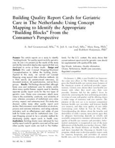 The Gerontologist Vol. 48, No. 1, 79–92 Copyright 2008 by The Gerontological Society of America  Building Quality Report Cards for Geriatric