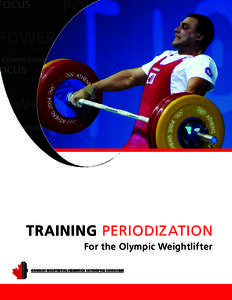 TRAINING PERIODIZATION For the Olympic Weightlifter CWFHC  CWFHC