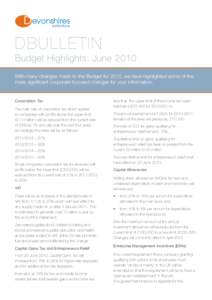evonshires solicitors DBULLETIN Budget Highlights: June 2010 With many changes made to the Budget for 2010, we have highlighted some of the