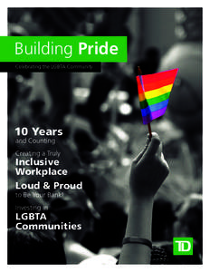 Building Pride Celebrating the LGBTA Community 10 Years and Counting