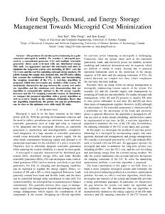 Joint Supply, Demand, and Energy Storage Management Towards Microgrid Cost Minimization Sun Sun∗ , Min Dong† , and Ben Liang∗ ∗ Dept.  † Dept.