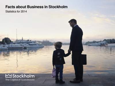 Facts about Business in Stockholm Statistics for 2014 Content  Economy  Business Sector