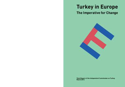 After years of standstill, there are timid signs of a new beginning in relations between Turkey and the European Union. At the same time, Turkey is living through deep turbulence, Europe is slowly recovering from crisis,