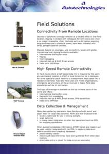 Field Solutions Connectivity From Remote Locations Satellite Phones  Outside of cellphone coverage whether at a distant office or true field