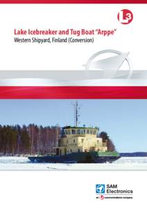 Lake Icebreaker and Tug Boat “Arppe” Western Shipyard, Finland (Conversion) Lake Icebreaker and Tug Boat “Arppe” General