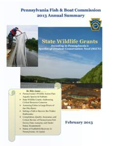 Credit: Dr. David Argent, California University of PA  Pennsylvania Fish & Boat Commission 2013 Annual Summary  State Wildlife Grants