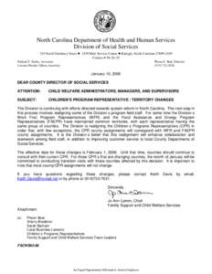 North Carolina Department of Health and Human Services Division of Social Services 325 North Salisbury Street • 2439 Mail Service Center • Raleigh, North Carolina[removed]Courier # [removed]Michael F. Easley, Gove