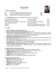 Venu Govindaraju March 15, Educational history PhD MS BTech