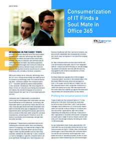 WHITE PAPER  Consumerization of IT Finds a Soul Mate in Office 365