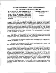 BEFORE THE PUBLIC UTILITIES COMMISSION OF THE STATE OF SOUTH DAKOTA IN THE MATTER OF THE COMPLAINT FILED BY ARNOLD MURRAY CONSTRUCTION, SIOUX FALLS, SD, AGAINST NORTHERN STATES POWER COMPANY REGARDING
