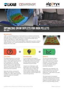 MULTIPHYSICS AND 3D SIMULATION  Optimizing drum outlets for iron pellets MayBACKGROUND