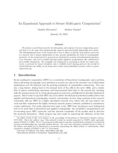 An Equational Approach to Secure Multi-party Computation∗ Daniele Micciancio† Stefano Tessaro‡  January 12, 2013