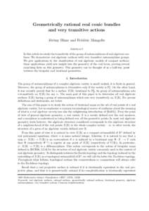 Geometrically rational real conic bundles and very transitive actions J´er´emy Blanc and Fr´ed´eric Mangolte Abstract In this article we study the transitivity of the group of automorphisms of real algebraic surfaces