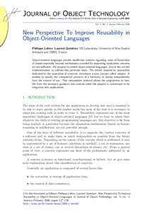 Vol. 5, No. 1, January–FebruaryNew Perspective To Improve Reusability in Object-Oriented Languages Philippe Lahire, Laurent Quintian, I3S Laboratory, University of Nice-Sophia Antipolis and CNRS, France