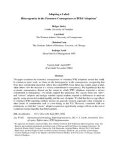 Adopting a Label: Heterogeneity in the Economic Consequences of IFRS Adoptions* Holger Daske Goethe University of Frankfurt Luzi Hail The Wharton School, University of Pennsylvania