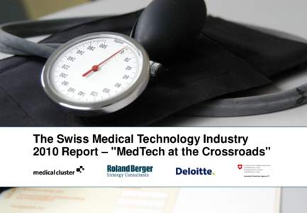 The Swiss Medical Technology Industry 2010 Report – 