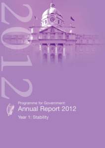 Programme for Government:  Annual Report 2012 Year 1: Stability  Programme for Government: