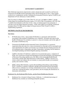 SETTLEMENT AGREEMENT This Settlement Agreement (Agreement) is made, entered into and executed by and between Greenaction for Health and Environmental Justice and El Pueblo para el Aire y Agua Limpia (collectively, Compla