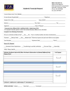 Academic Transcript Request  Mail or Fax form to: Office of the Registrar 1000 Seventeenth Avenue North Nashville, Tennessee 37208
