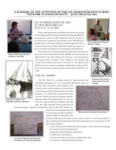 A SUMMARY OF THE ACTIVITIES OF THE EIC DEMONSTRATION SCHOOL NETWORK IN MASSACHUSETTS ~ JUNE 2002-JUNE 2003 EIC SUMMER INSTITUTE 2002 IN NEW BEDFORD, MA JULY 8-12, 15-18, 2002