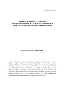 [English Translation]  ENFORCEMENT REGULATIONS FOR SPECIAL PROVISIONS FOR TRADING REGULATIONS FOR EXCHANGE EQUITY INDEX MARGIN TRANSACTIONS