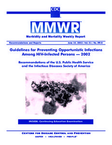 Morbidity and Mortality Weekly Report Recommendations and Reports June 14, [removed]Vol[removed]No. RR-8  Guidelines for Preventing Opportunistic Infections