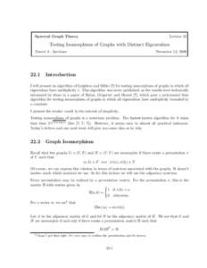 Lecture 22  Spectral Graph Theory Testing Isomorphism of Graphs with Distinct Eigenvalues November 13, 2009