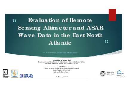 “  Evaluation of Remote Sensing Altimeter and ASAR Wave Data in the East North Atlantic