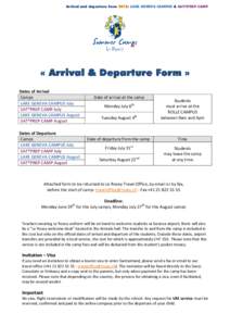 Arrival and departure form 2015: LAKE GENEVA CAMPUS & SAT®PREP CAMP  « Arrival & Departure Form » Dates of Arrival Camps LAKE GENEVA CAMPUS July
