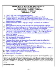 DEPARTMENT OF HEALTH AND HUMAN SERVICES NATIONAL INSTITUTES OF HEALTH RECOMBINANT DNA ADVISORY COMMITTEE MINUTES OF MEETING September 2-3, 1999 I. Call to Order and Opening Remarks/Mickelson