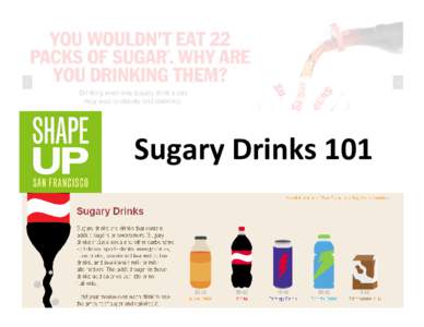 Sugary Drinks 101  Key Messages 1. We are consuming too much sugar. 2. Sugary drinks increase risk of chronic  diseases like type 2 diabetes and heart 
