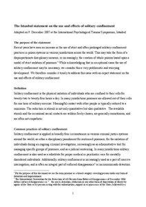 The Istanbul statement on the use and effects of solitary confinement Adopted on 9. December 2007 at the International Psychological Trauma Symposium, Istanbul.