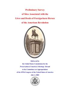 Preliminary Survey of Sites Associated with the Lives and Deeds of Foreign-born Heroes of the American Revolution  Delivered by