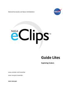 National Aeronautics and Space Administration  Guide Lites Exploring Craters  www.youtube.com/nasaeclips