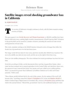 Science Now Discoveries from the world of science and medicine Satellite images reveal shocking groundwater loss in California By  KAREN KAPLAN