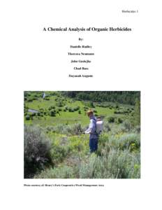 Herbicides 1  A Chemical Analysis of Organic Herbicides By: Danielle Rudley Theresea Neumann