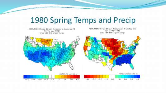 1980 Spring Temps and Precip  2007 Spring Temps and Precip Freese-Notis Weather: www.weather.net